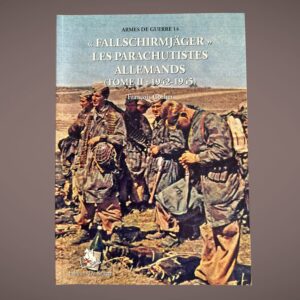 Fallschirmjäger – Les parachutistes allemands – Tome II (1942-1945) – François Cochet