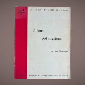 Pilons polynésiens – 1967 - José Garanger
