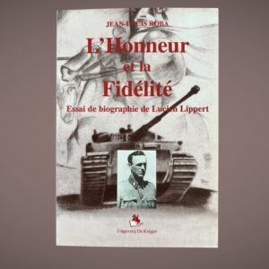 Jean‑Louis Roba – L’Honneur et la Fidélité – Lucien Lippert – De Krijger