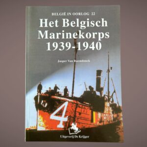 Het Belgisch Marinekorps 1939-1940 – Jasper Van Raemdonck